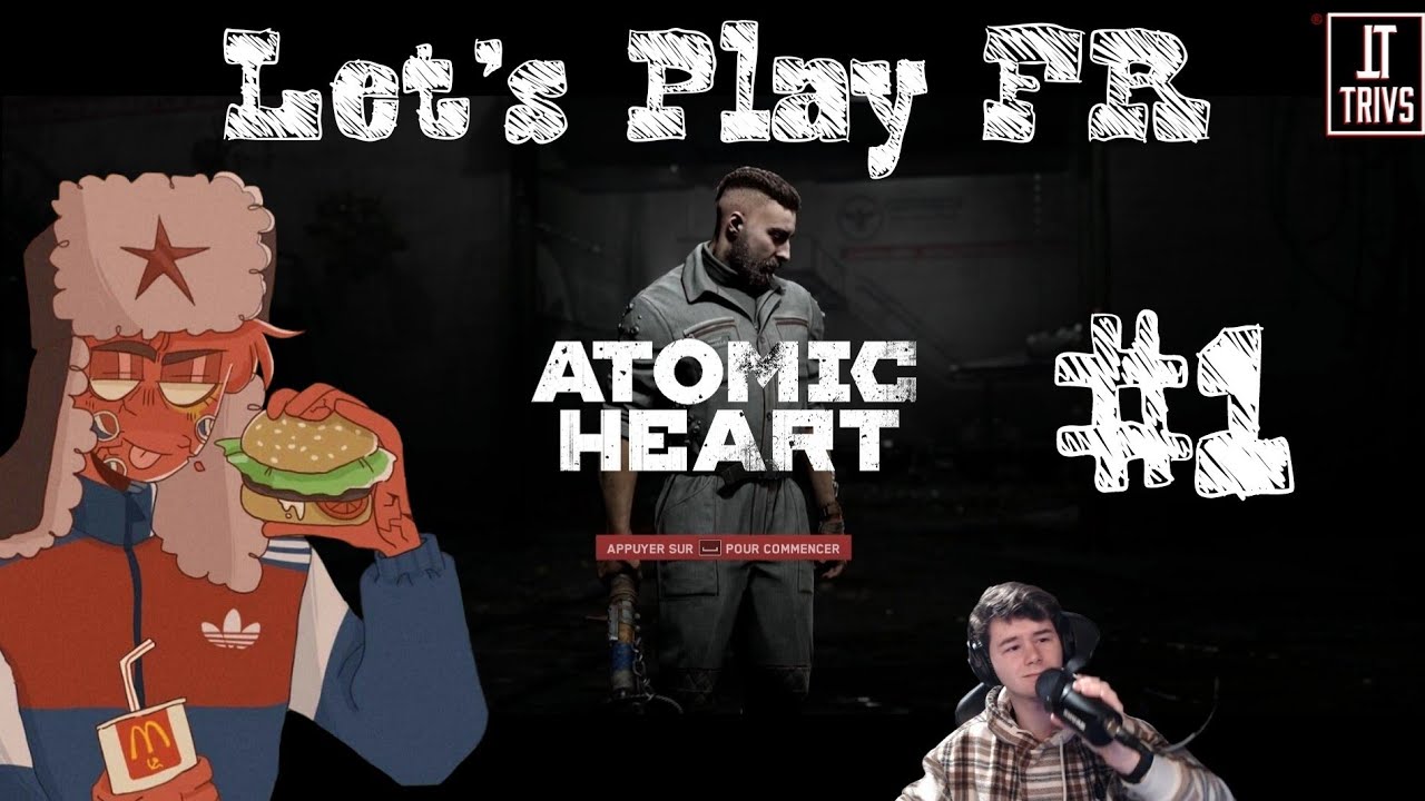 #1 Atomic Heart [Let's Play FR]