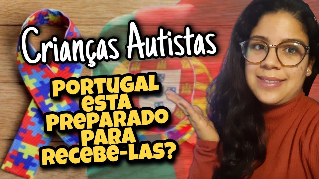 PORTUGAL ESTA PREPARADO PARA MEU FILHO AUTISTA? Respondendo Perguntas e Tirando Duvidas.