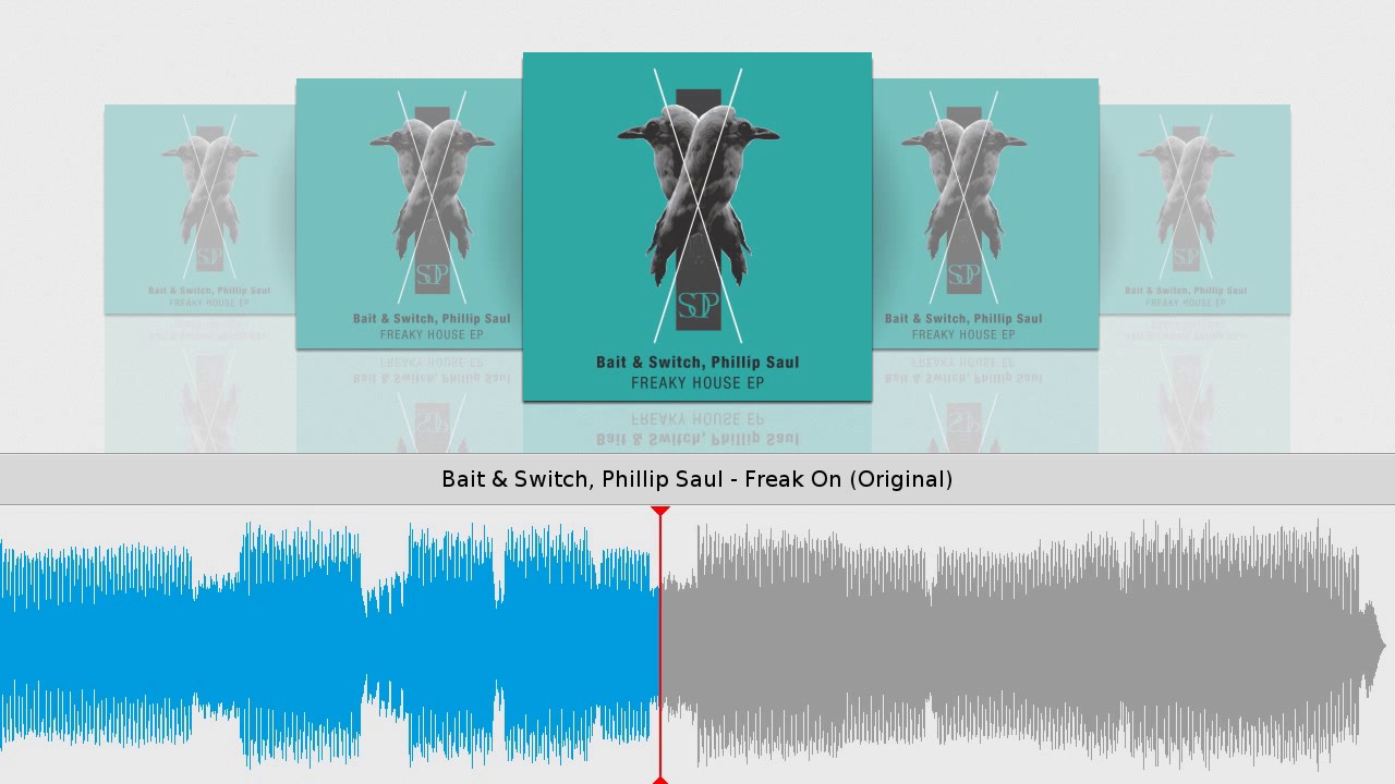 Bait & Switch, Phillip Saul - Freak On (Original)