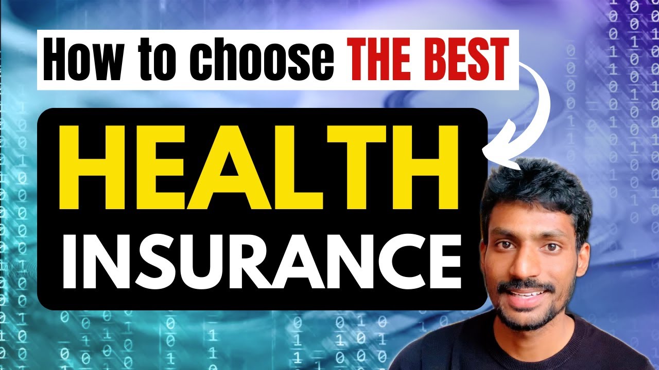 Health Insurance Guide :  How to choose a Medical Insurance?