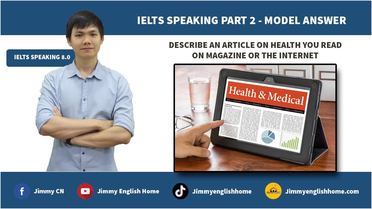 IELTS SPEAKING PART 2 - DESCRIBE AN ARTICLE ON HEALTH YOU READ ON MAGAZINE OR THE INTERNET