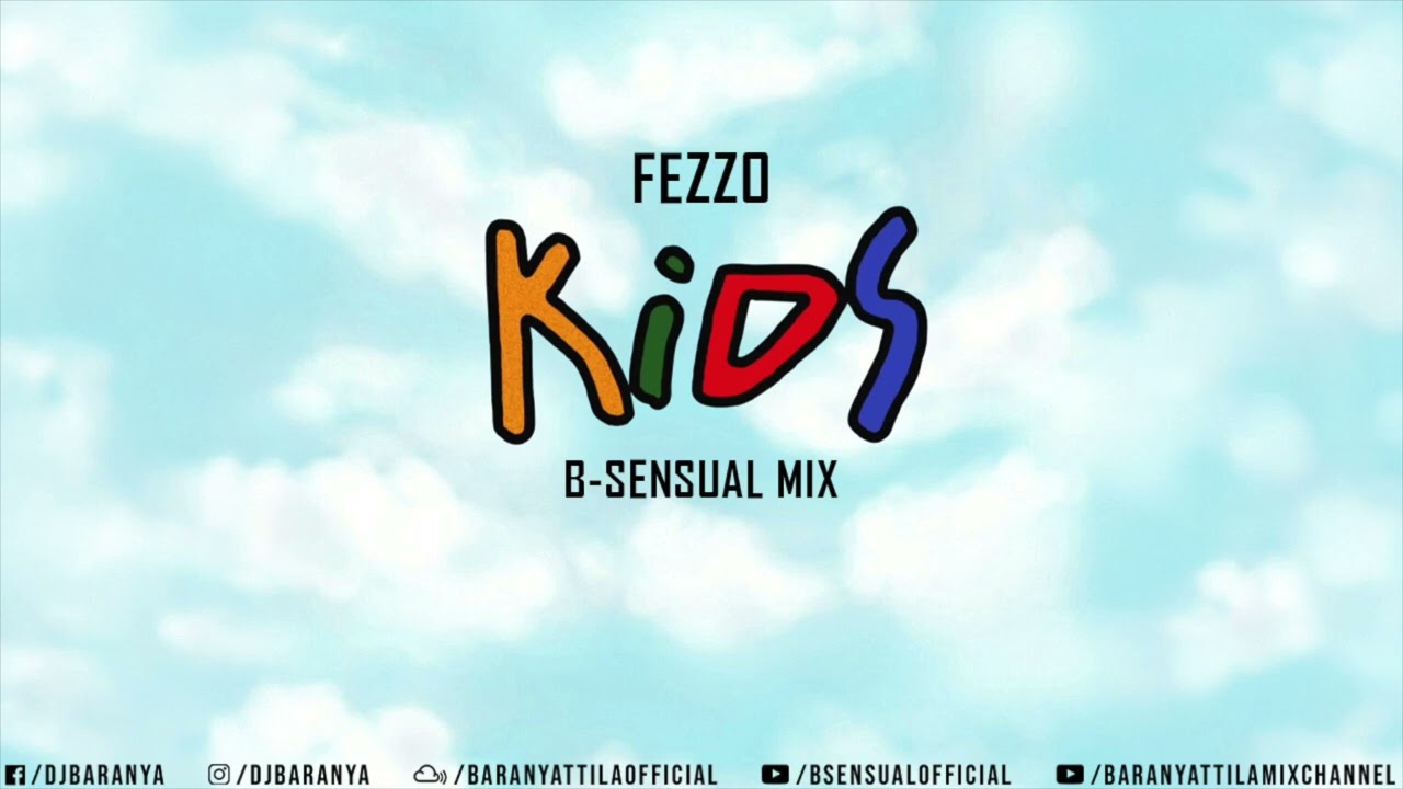 Fezzo - Kids (B-sensual Mix)