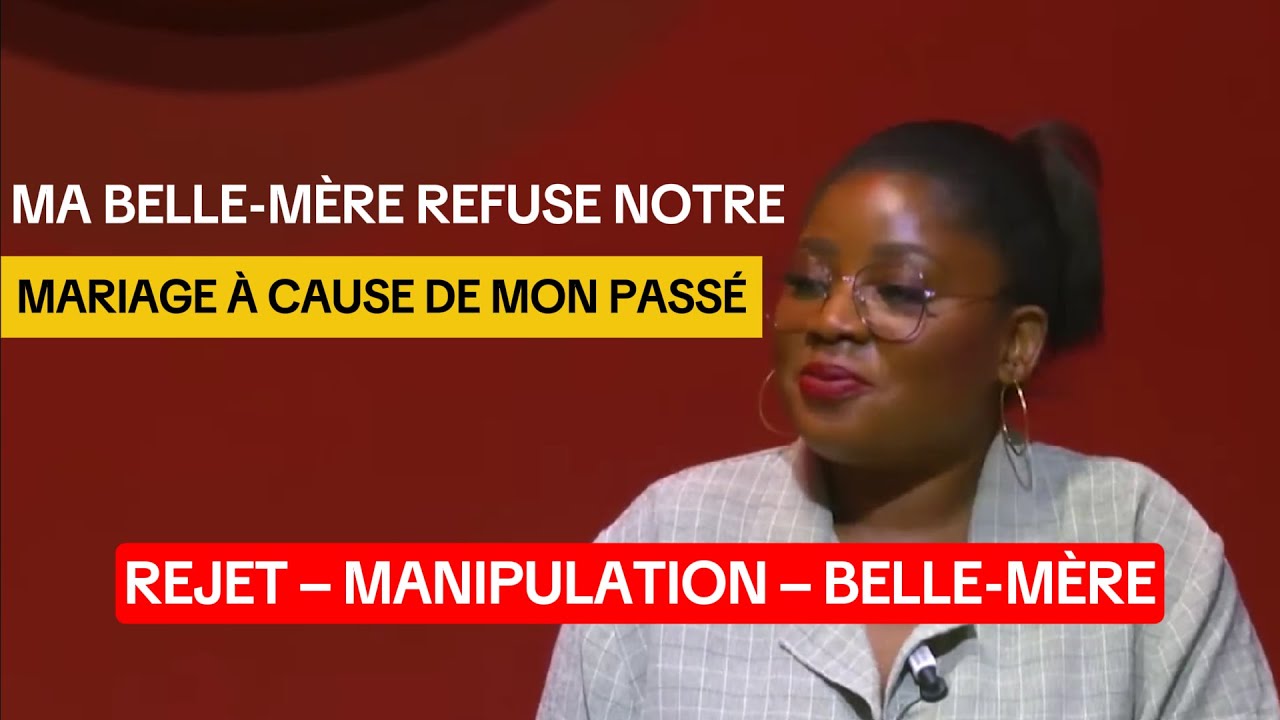 Ma belle-mère refuse notre mariage à cause de mon passé