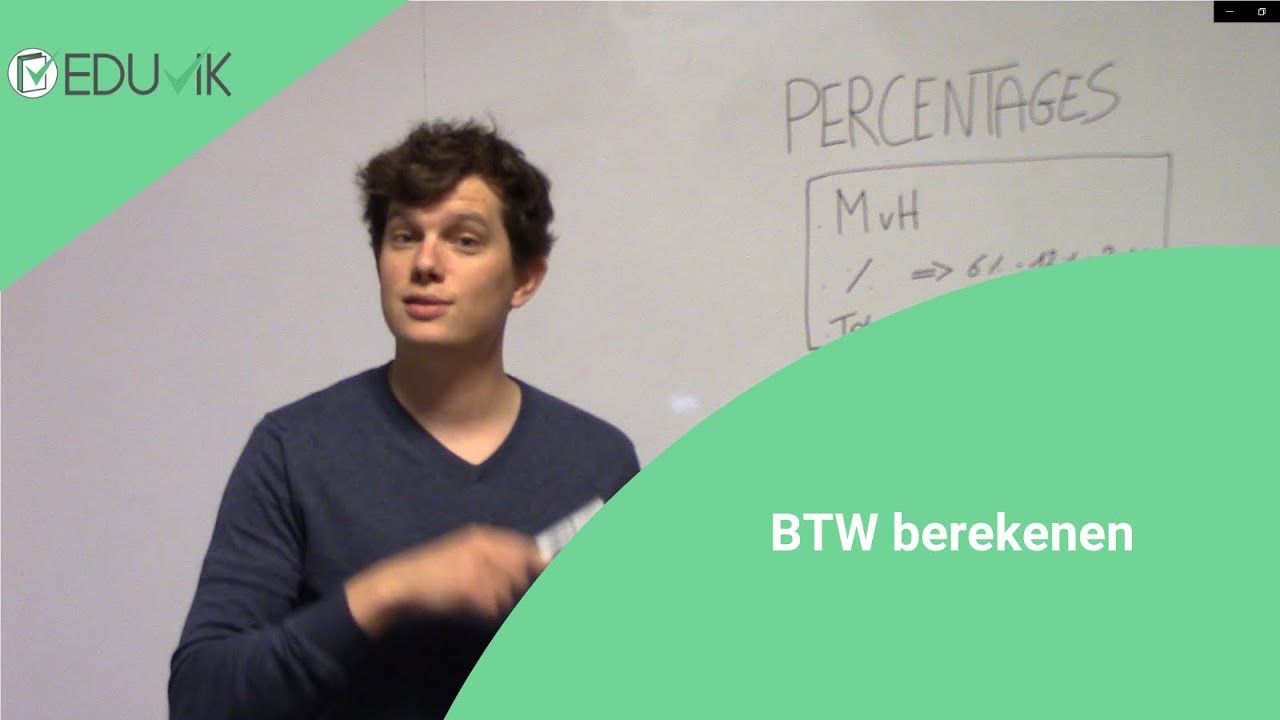 Btw berekenen doe je zo! (meest berekende percentage!) - Eduvik
