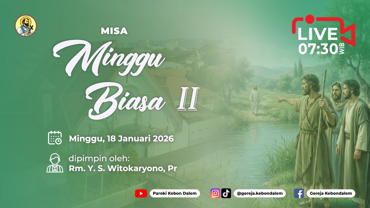 MISA MINGGU BIASA II - 18 JANUARI 2026 (LIVE STREAMING) - PAROKI KEBON DALEM