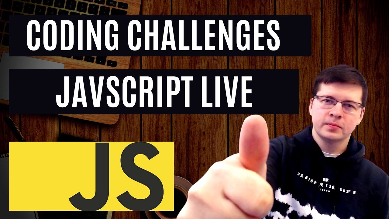 Solving Coding Challenges Live in Javascript