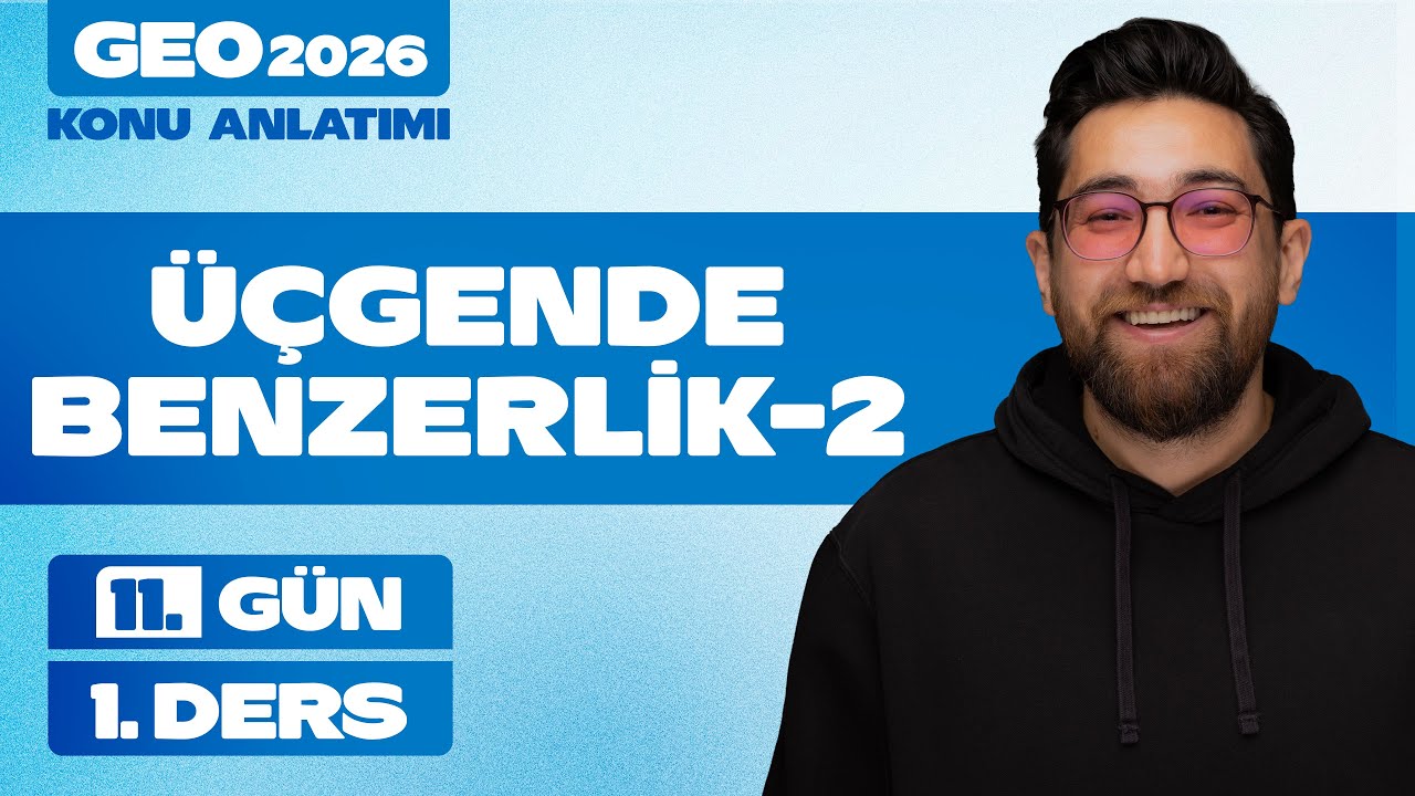 Üçgende Benzerlik-2 | 60 Günde Geometri | 11.Gün 1.Ders | 2026