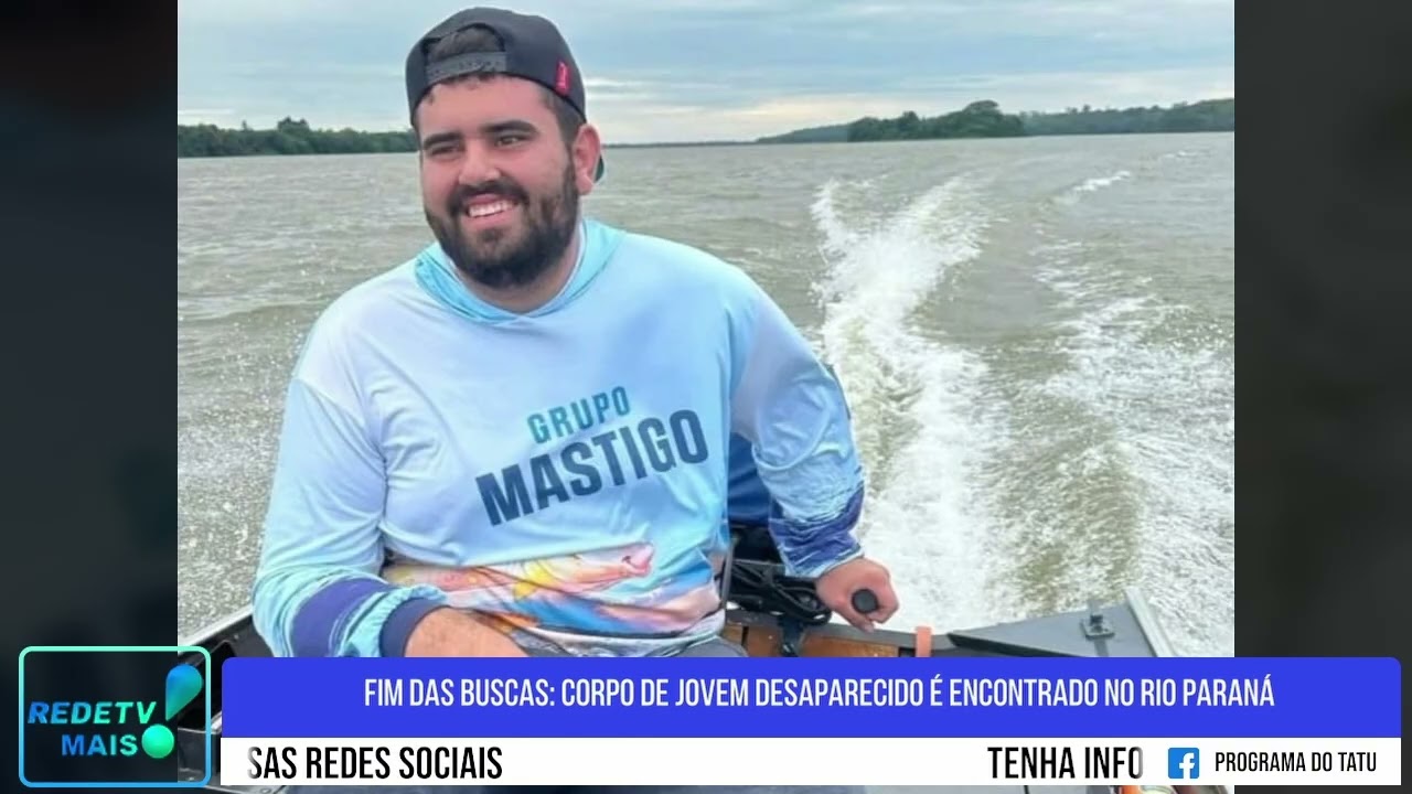 Fim das buscas: corpo de jovem desaparecido é encontrado no Rio Paraná