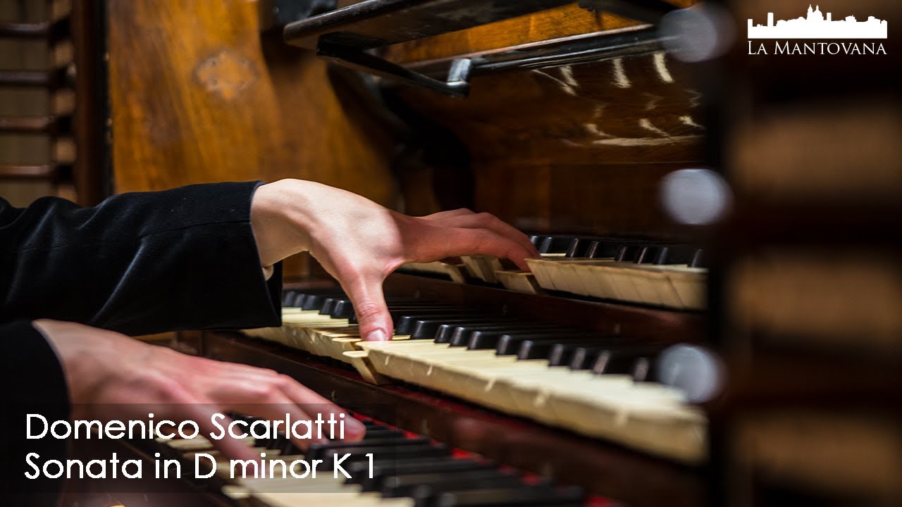 Scarlatti: Sonata in D minor K 1 - Chiantoni | La Mantovana