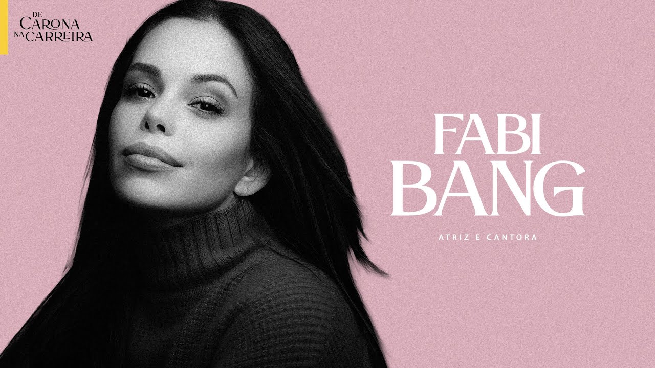 248. Um espetáculo de autenticidade – Fabi Bang