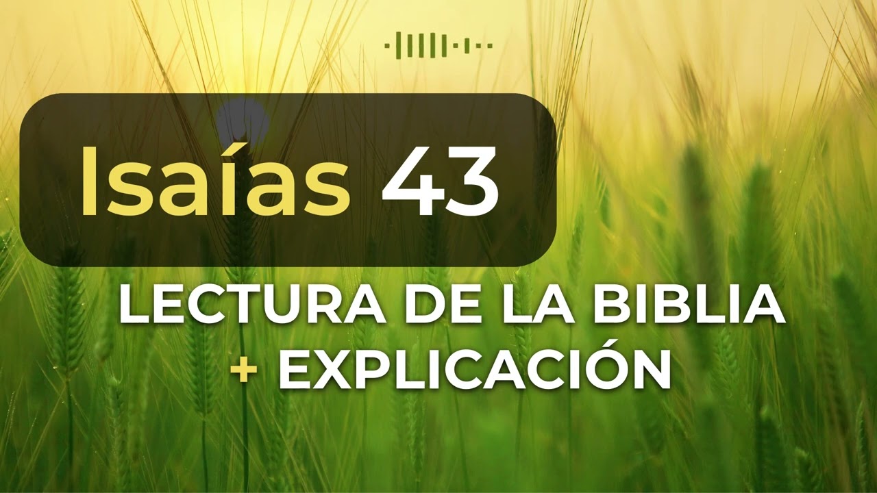 Isaías 43 | Reavivados por su Palabra (El Salvador de Israel) #RPSP