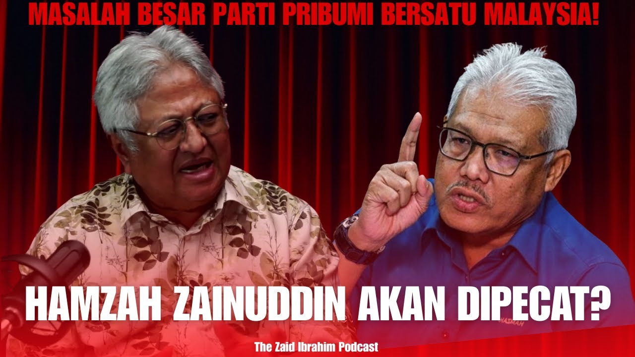 TERKINI! Bersatu Nak Pecat Hamzah? | THE ZAID IBRAHIM PODCAST
