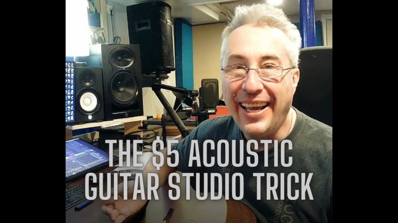 The $5 acoustic guitar trick