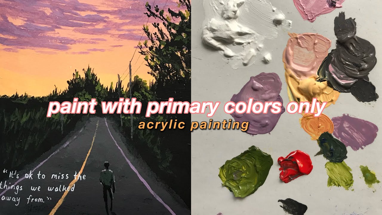 how to paint with primary colors ~ acrylic tutorial