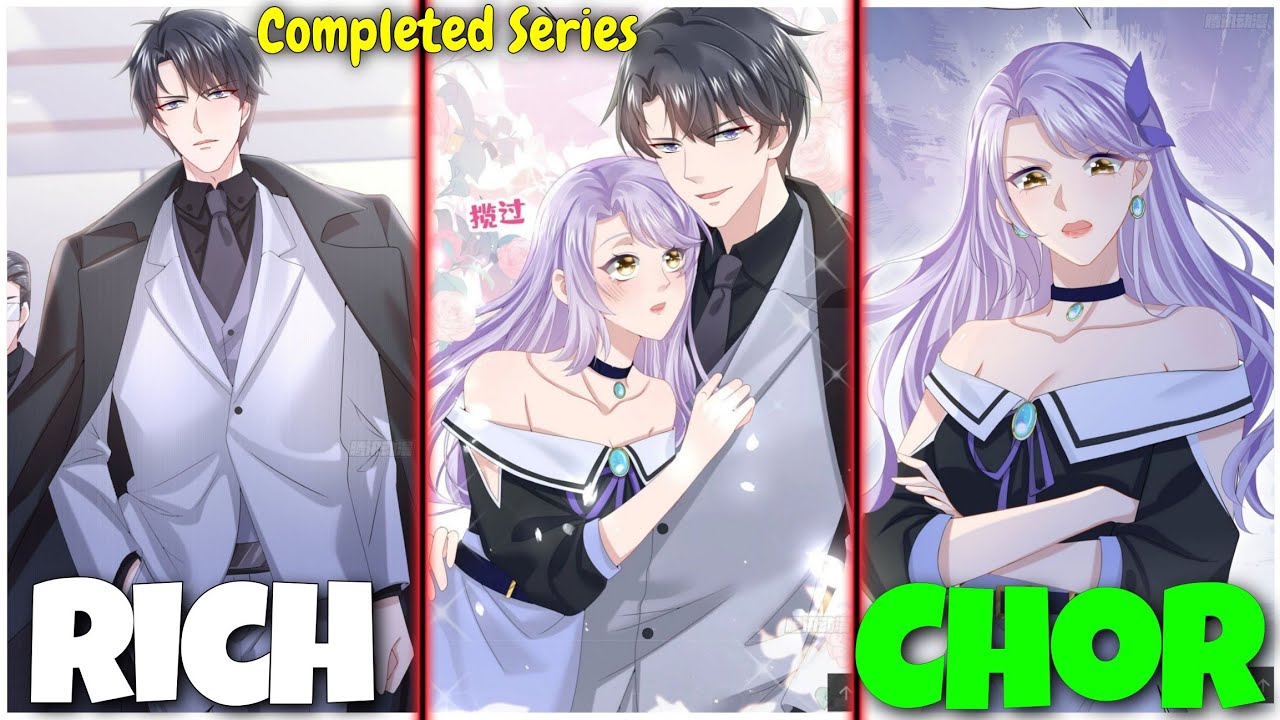 [ Completed ] Rich Man Fall In Love With Chor | Scammer Mommy & Her Wingman Baby Manhua season - 1