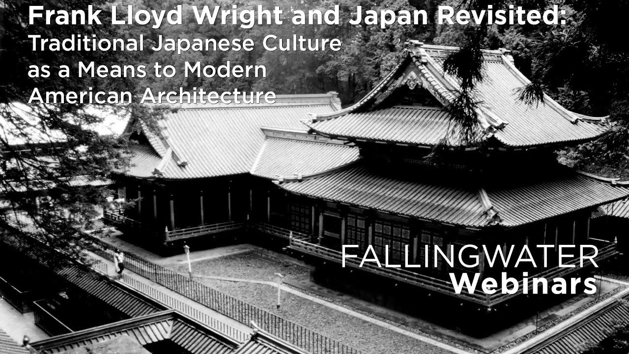 Fallingwater Webinar: Frank Lloyd Wright and Japan Revisited with Kevin Nute