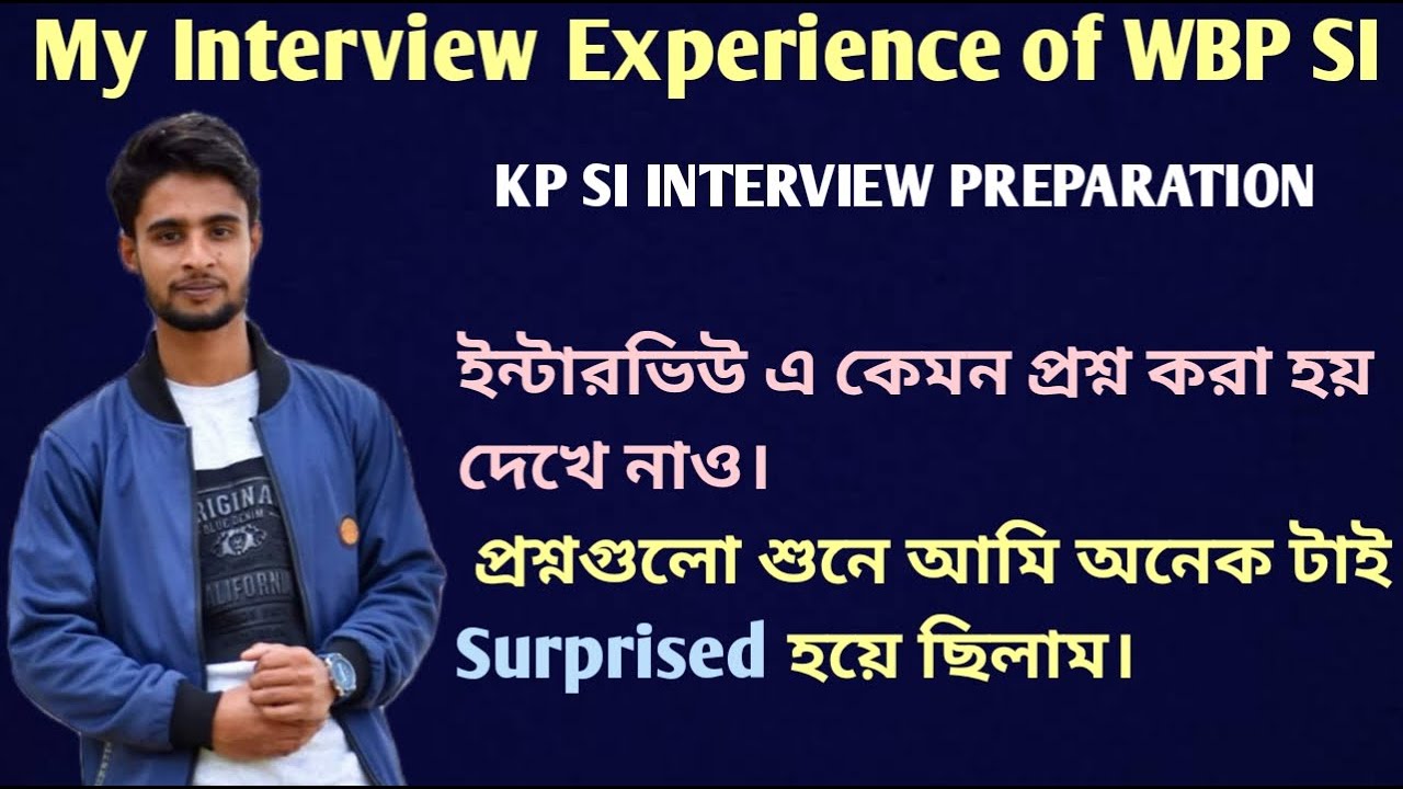 WBP SI Interview Experience |Kp Si interview preparation|wbp interview preparation#kpsi#wbpinterview
