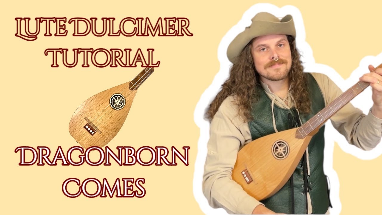 Dragonborn Comes - Tutorial for Lute Dulcimer