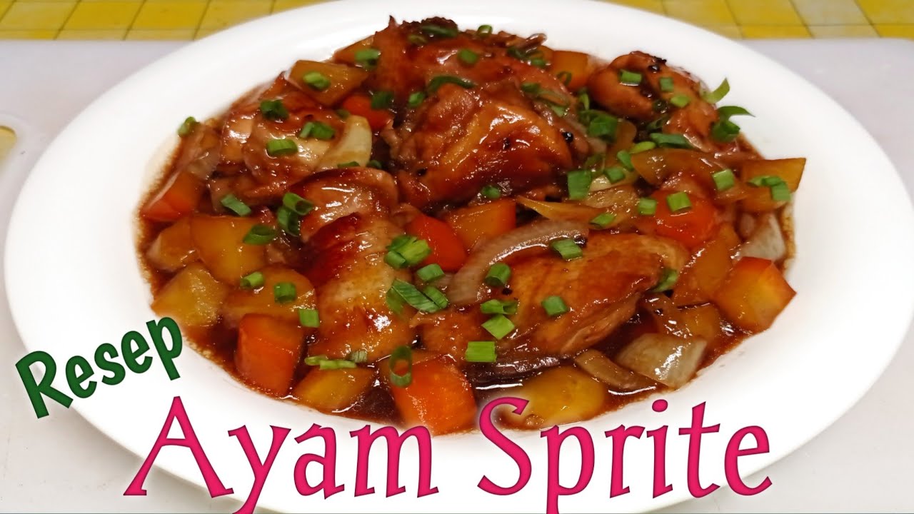 Resep Ayam Sprite Enak ll Delicious Sprite Chicken Recipe