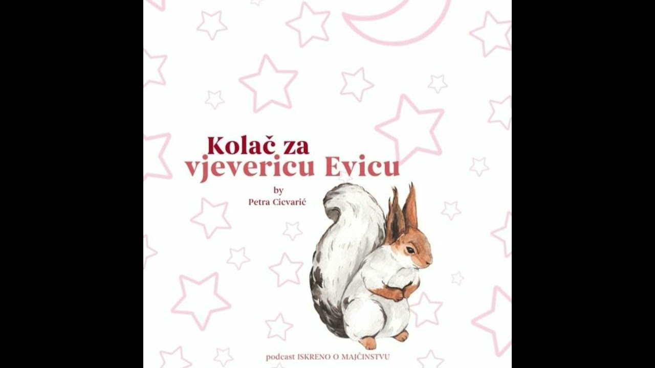 Priče za laku noć by Petra Cicvarić - Kolač za vjevericu Evicu