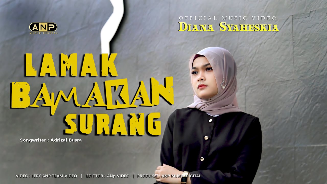 Diana Syaheskia - Lamak Bamakan Surang (Official Music Video)