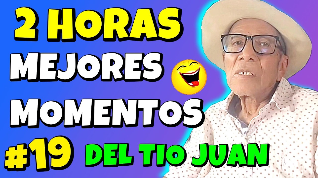 ✳️2 HORAS MEJORES MOMENTOS del TIO JUAN🤣TENIENTE lleva a JUAN a un DESCAMPADO🤣RECOPILACIÓN Parte #19