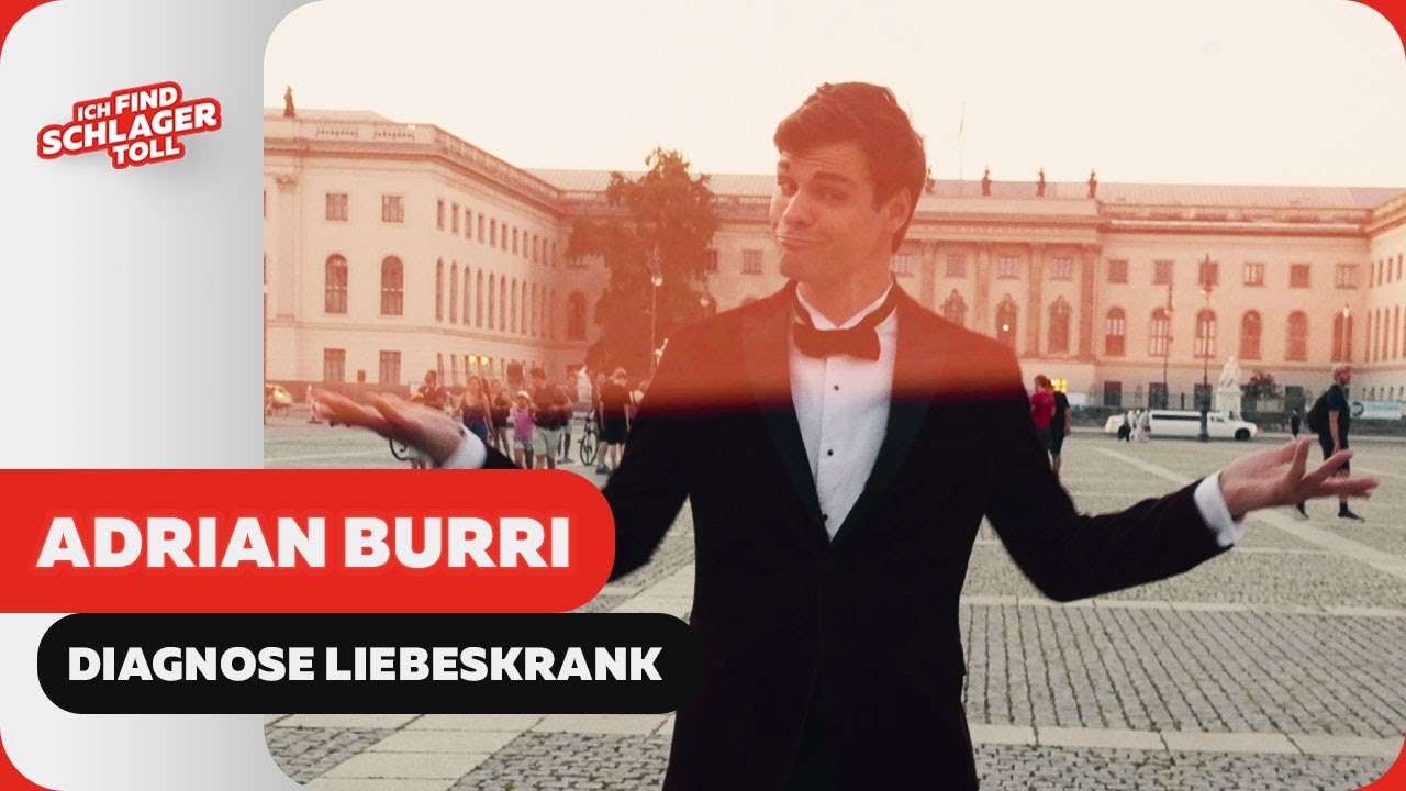 Adrian Burri - Diagnose Liebeskrank (Offizielles Musikvideo)