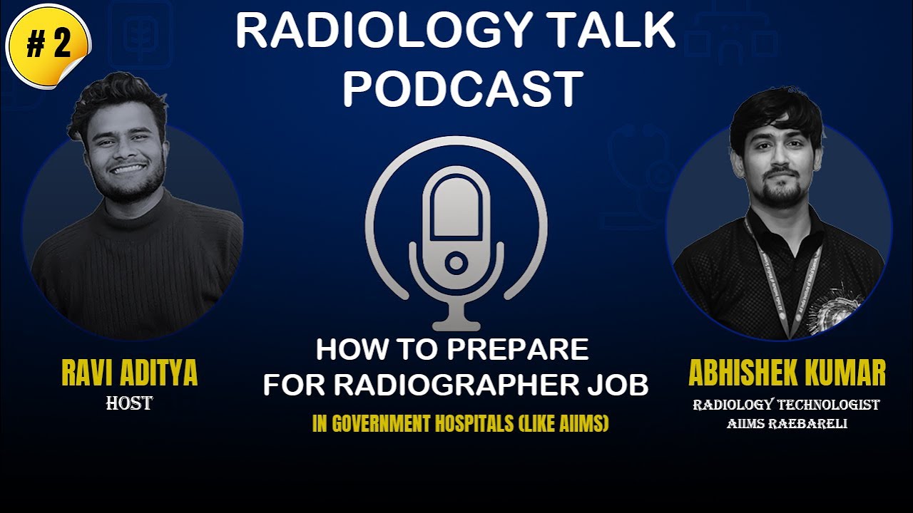 #2 How to Prepare for a Radiographer Job in Government Hospitals with Mr. Abhishek Kumar