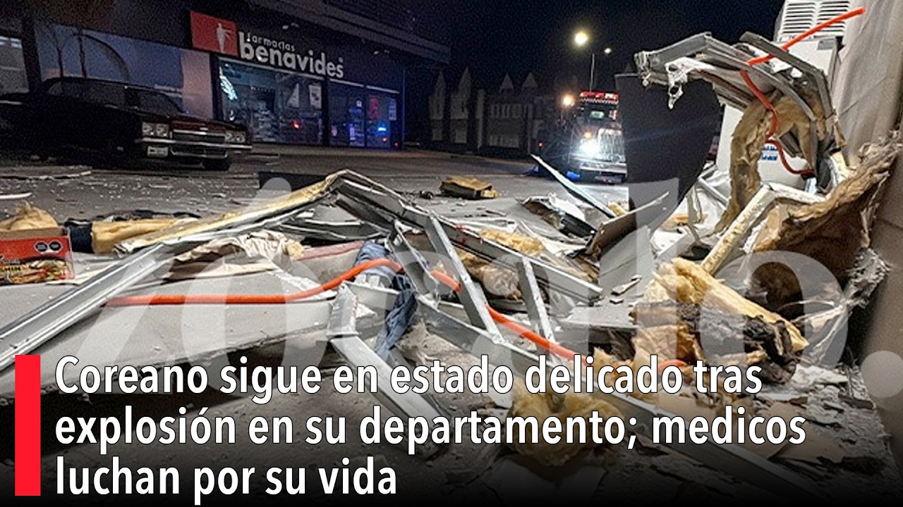 Coreano sigue en estado delicado tras explosión en su departamento al norte de Saltillo