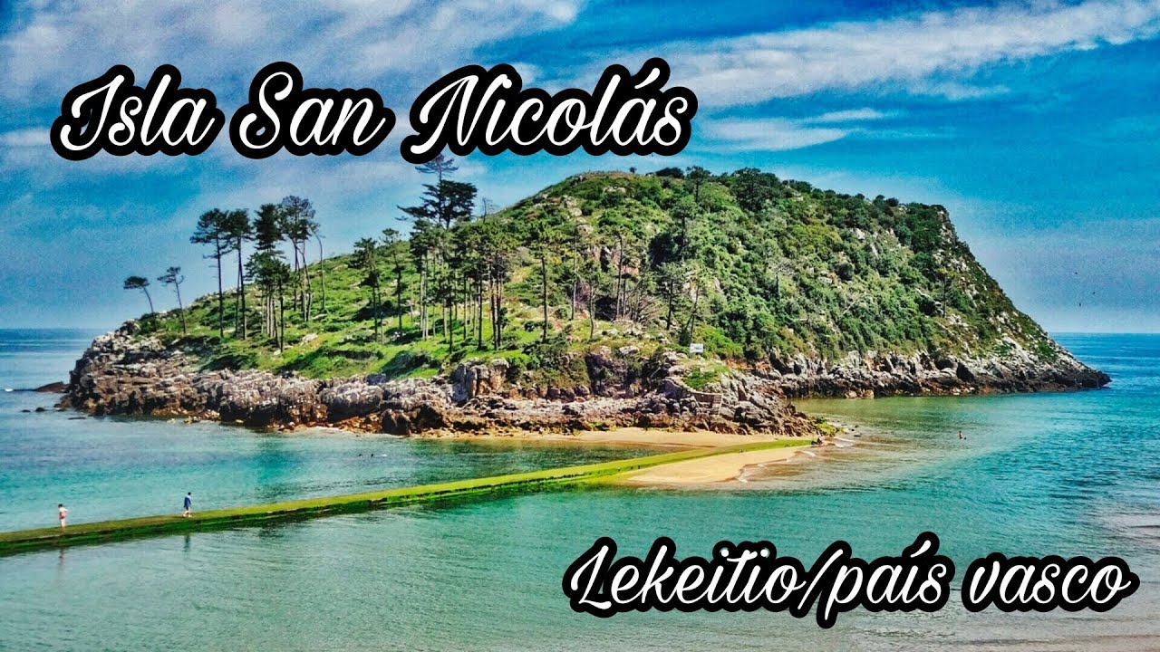 Isla Mágica de San Nicolás o Garraitz/ Lekeitio - Pais Vasco