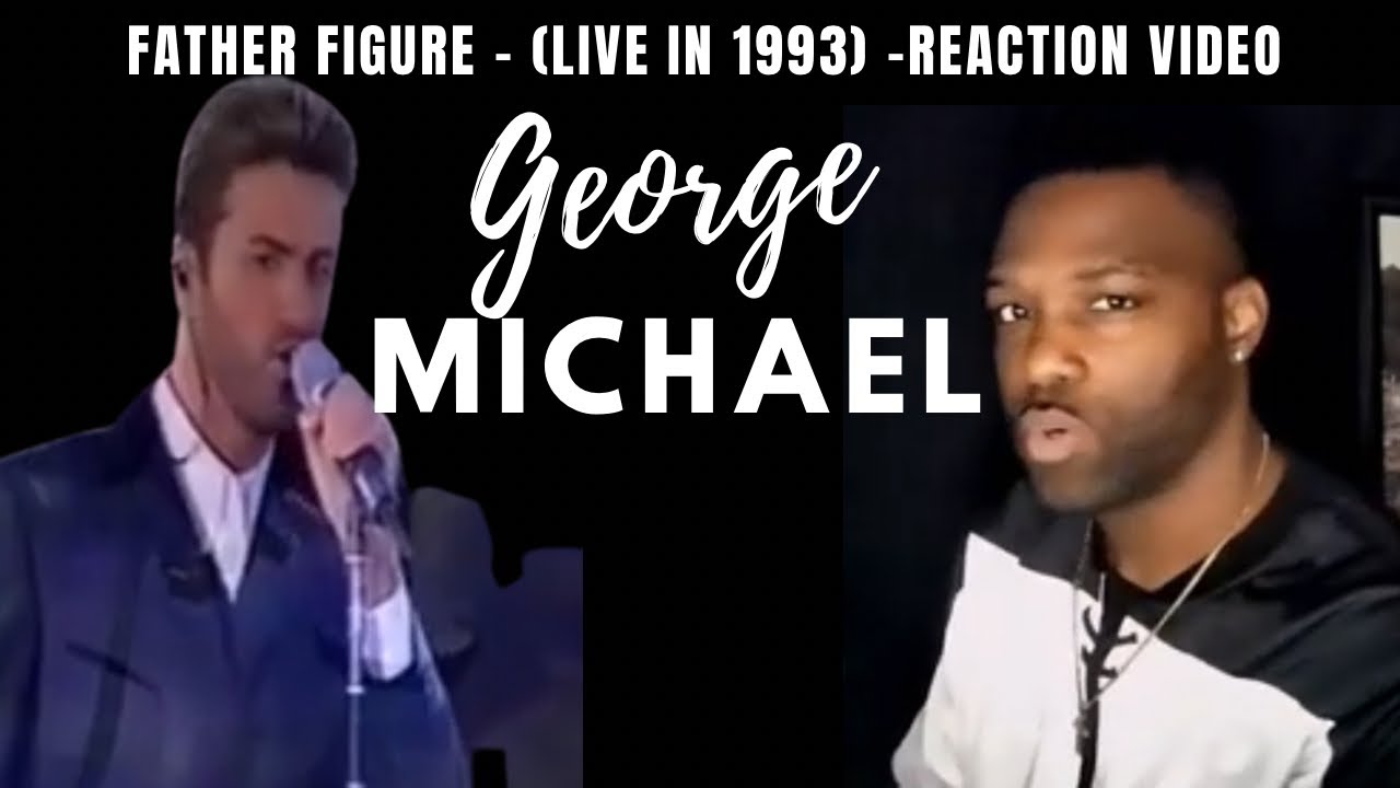 GEORGE MICHAEL- FATHER FIGURE - (LIVE IN 1993) -REACTION VIDEO