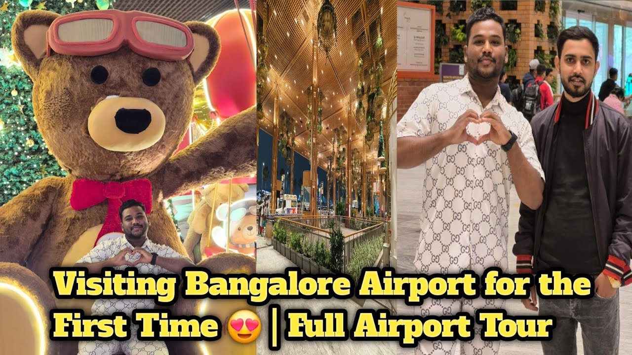 Visiting Bangalore Airport for the First Time 😍 | Full Airport Tour |
