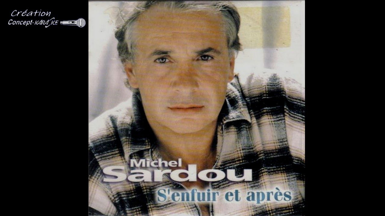 Michel Sardou - S'enfuir et après #conceptkaraoke
