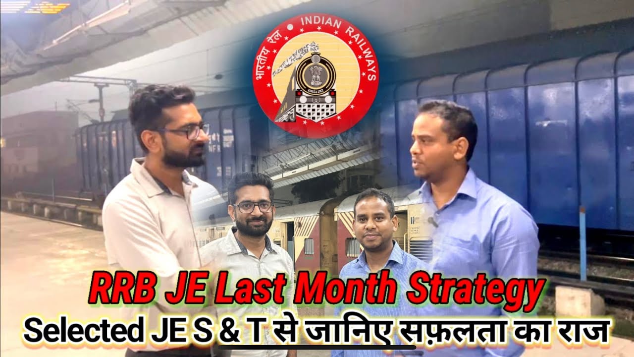 RRB JE last month strategy||Interview with JE S&T