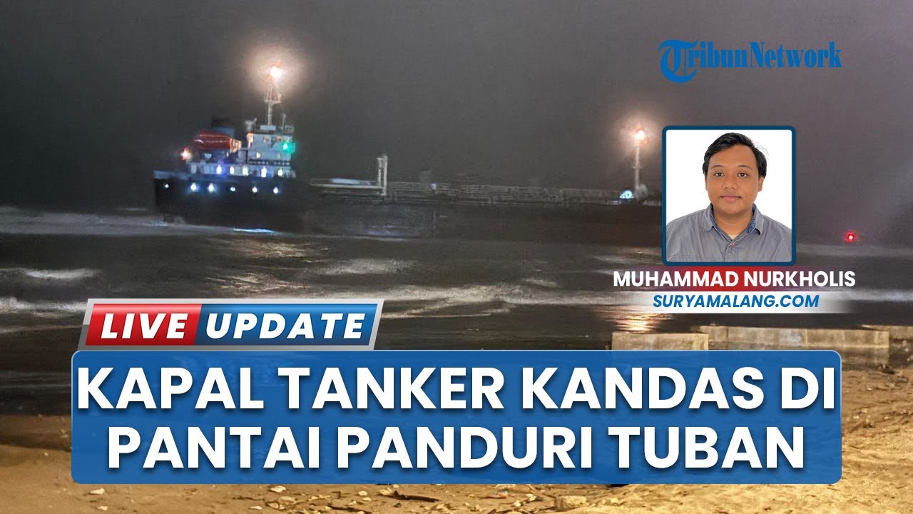 Kapal Tanker Abigail W Terdampar di Pantai Panduri Tuban