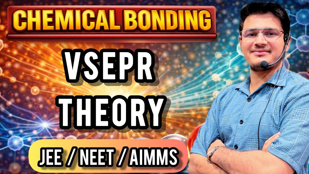 VSEPR Theory (Valance shell electron pair repulsion theory) by Neeraj Parmar sir #jeemains 