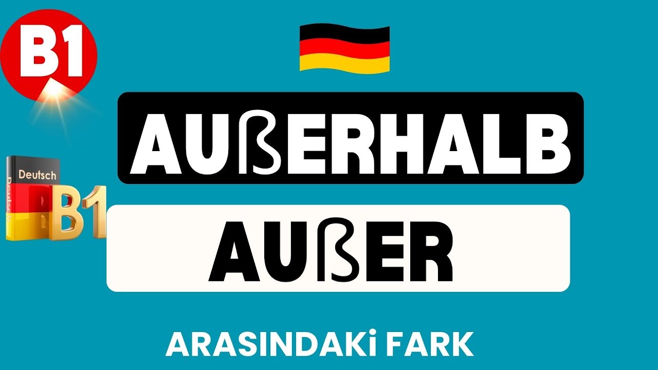 B1 Ders :32 |Almanca AUßER-AUßERHALB I ARASINDA KI FARK #almancaogreniyorum #almanca#Almancaedatlar