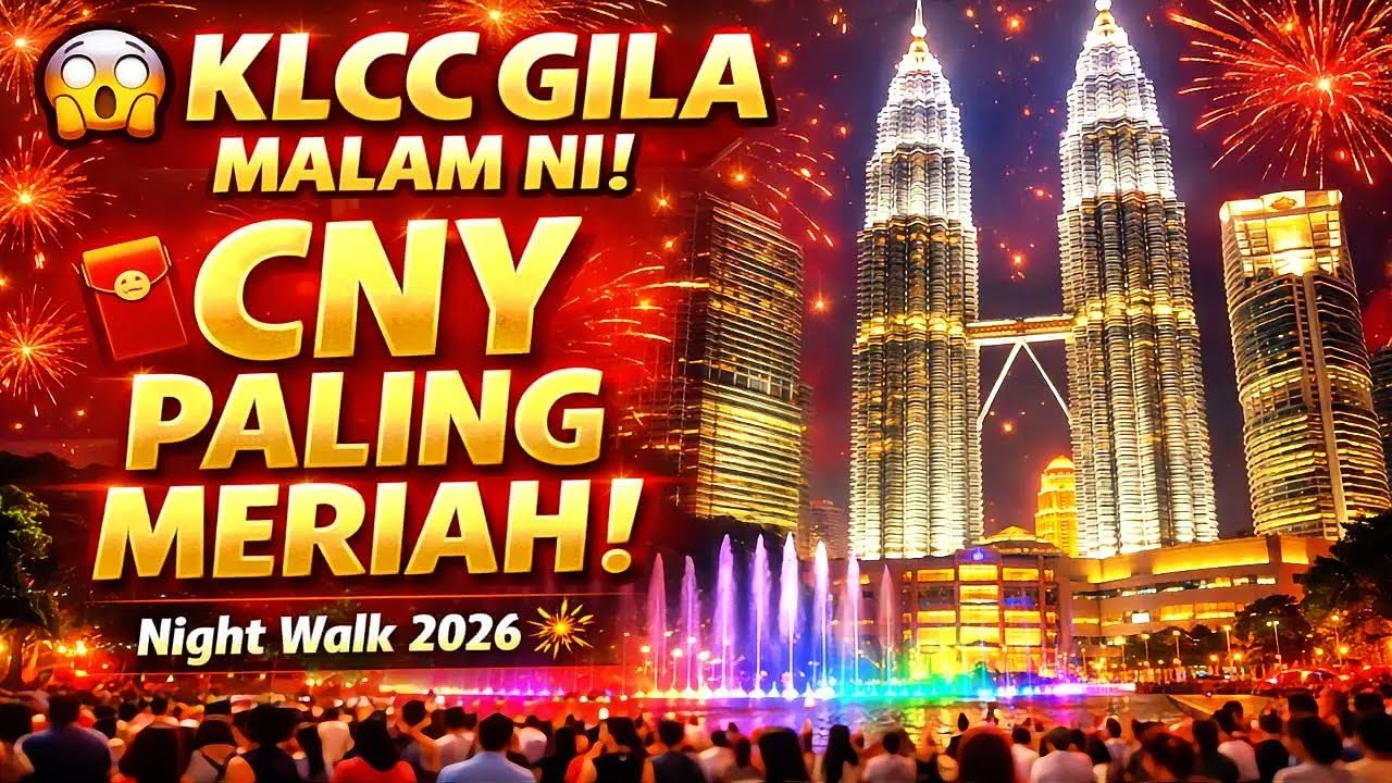 Perayaan Hebat Tahun Baru Cina 2026 Di Petronas Twin Towers | 4K Walking Tour Kuala Lumpur ❤️🇲🇾