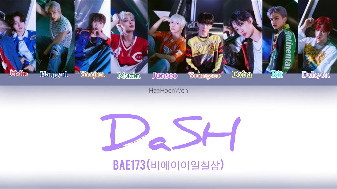 BAE173(비에이이173) - 'DaSH' (Han/Rom/Eng) Color Coded Lyrics