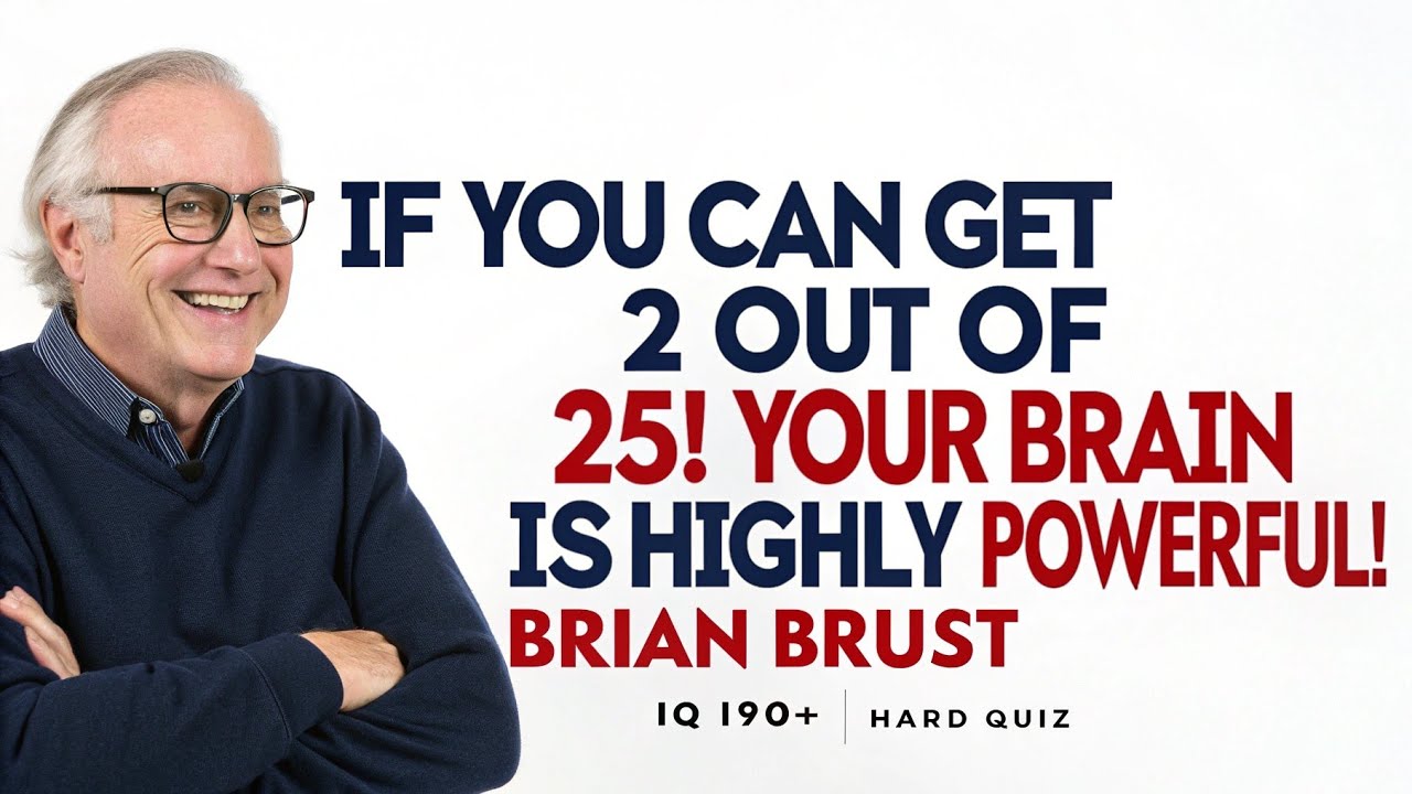 IF YOU CAN GET 2 OUT OF 25! YOUR BRAIN IS HIGHLY POWERFUL! | BRIANBURST IQ | General Knowledge Quiz❓