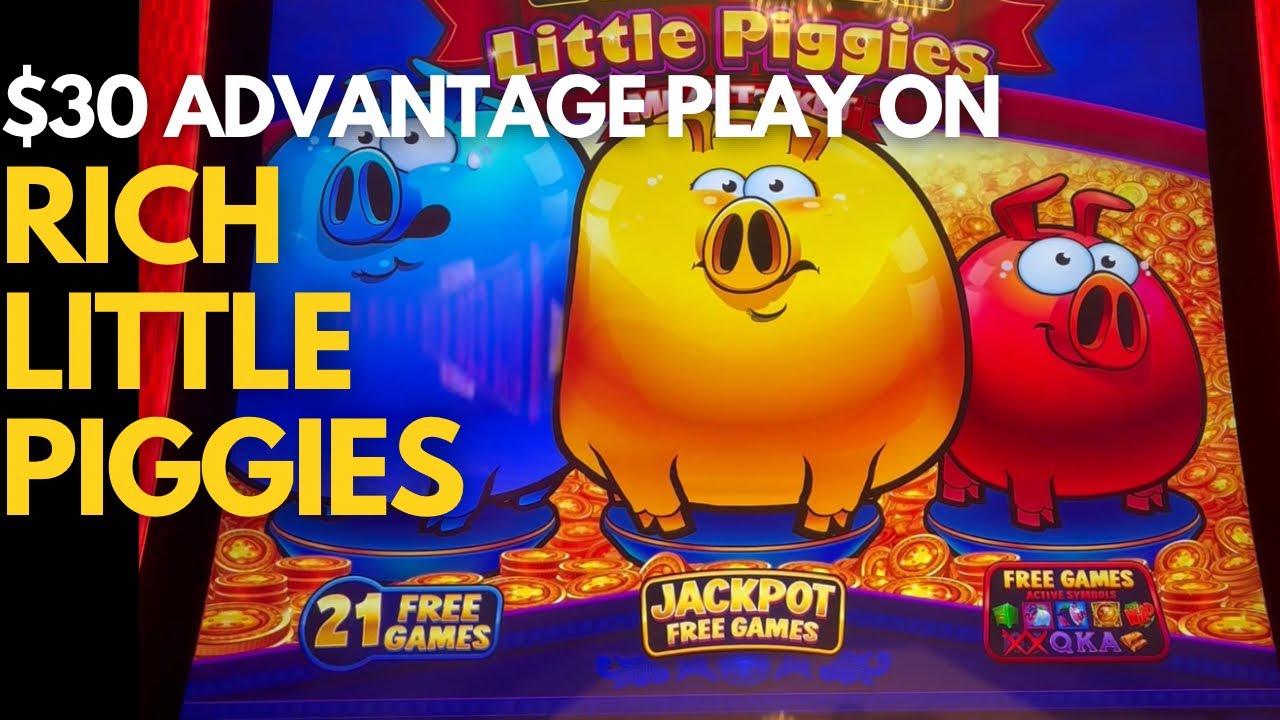 Chasing the Blue Pig. $30 Rich Little Piggies Advantage Play.