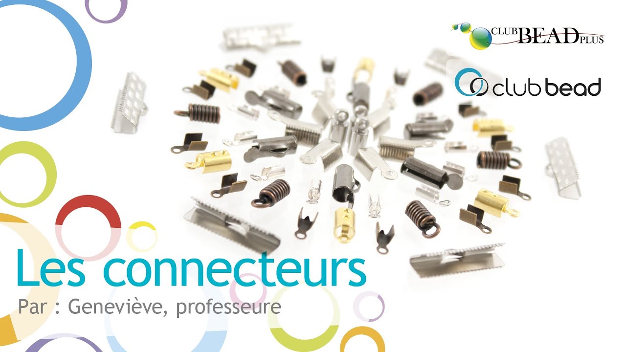 LES CONNECTEURS : accessoires pour la fabrication de bijoux