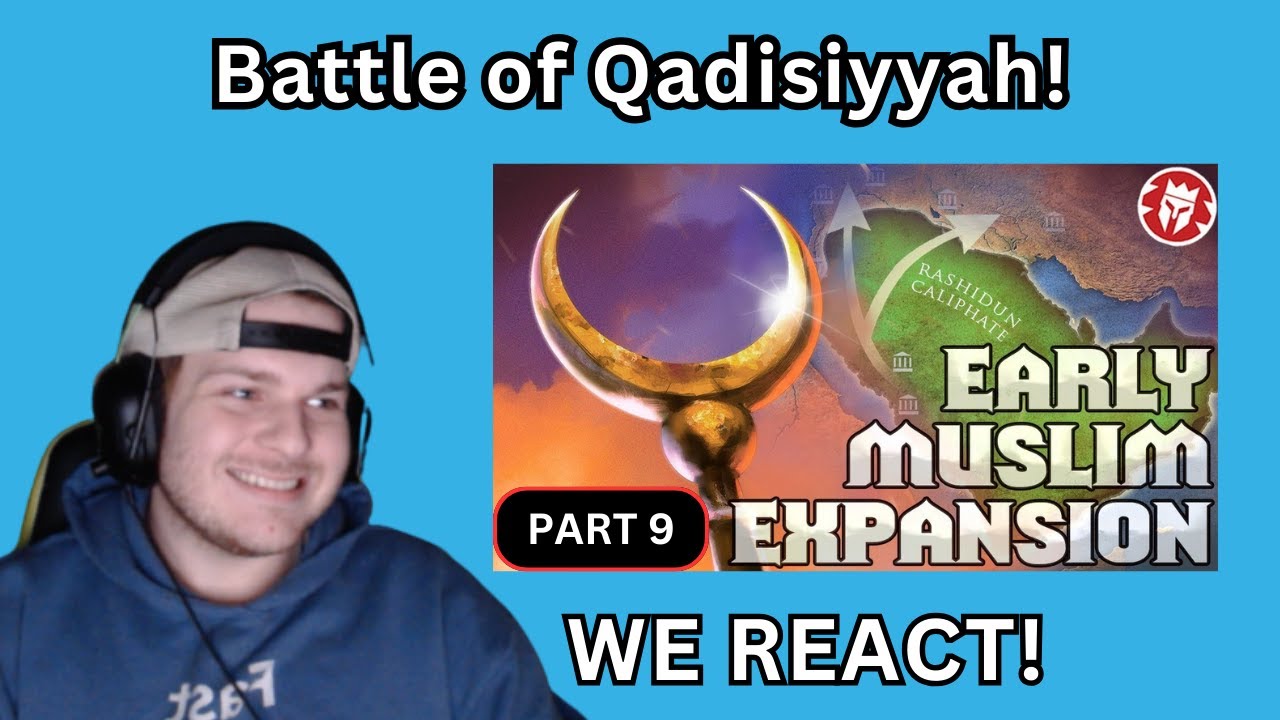 We React to Early Muslim Expansion - Battle of Qadisiyyah - Kings and Generals Reaction (PART 9)
