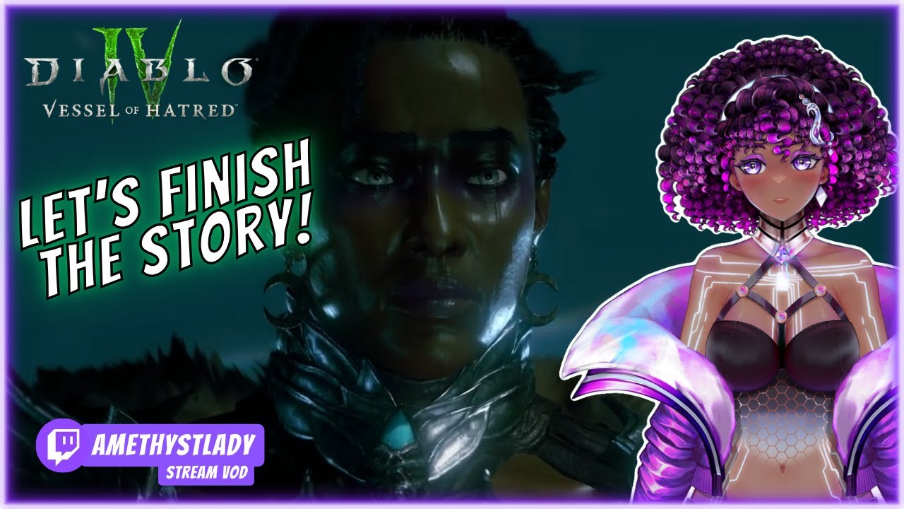 I Finished The Story! | Diablo 4 Vessel of Hatred Gameplay