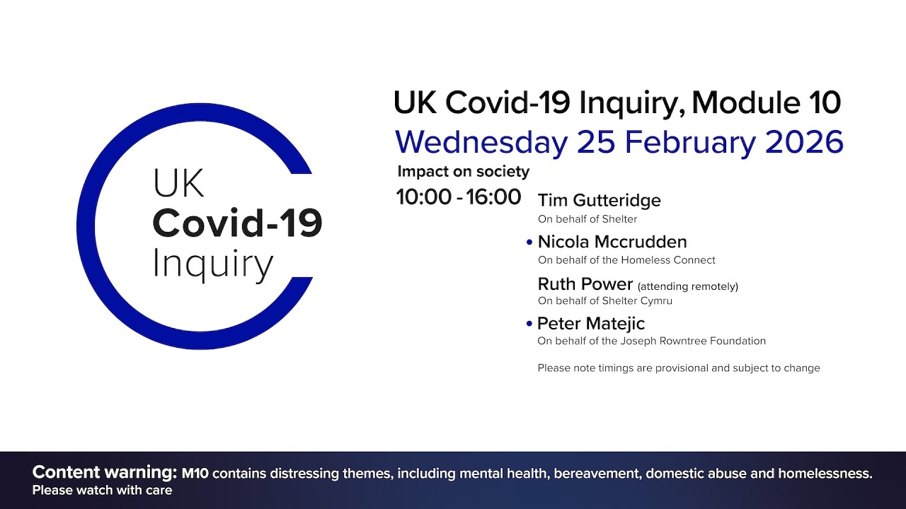 UK Covid 19 Inquiry - Module 10 Hearings - 25 February 2026 AM