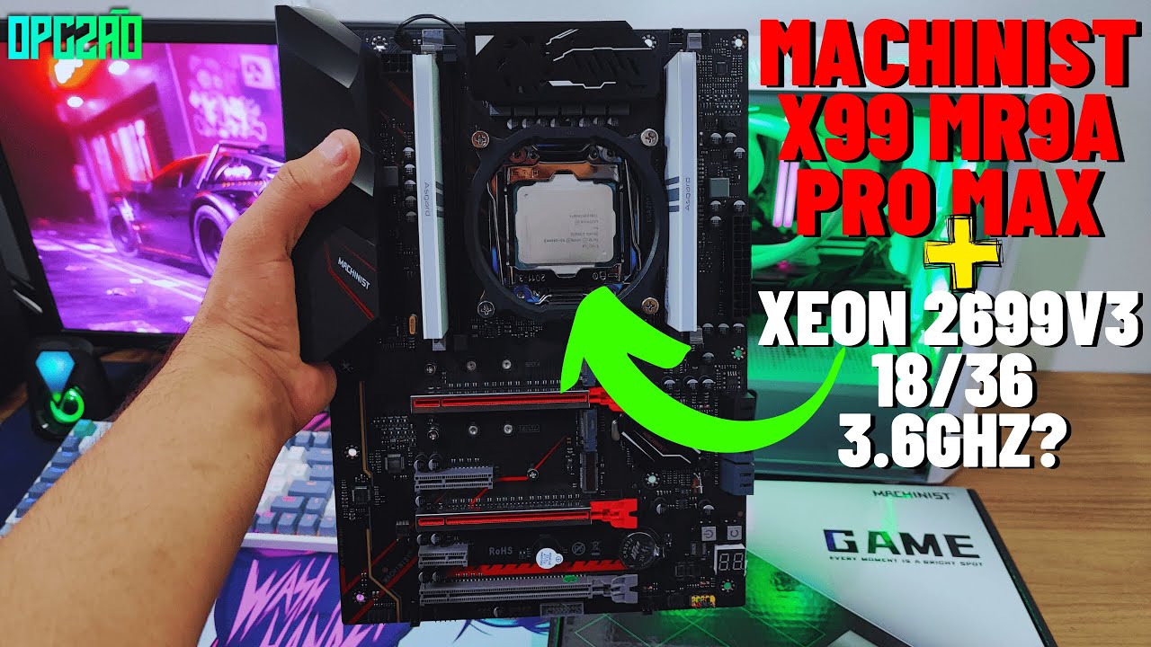 MACHINIST X99 MR9A PRO MAX! SERÁ QUE LEVA UM XEON 2699V3 COM UNLOCK? TESTE EXTREMO
