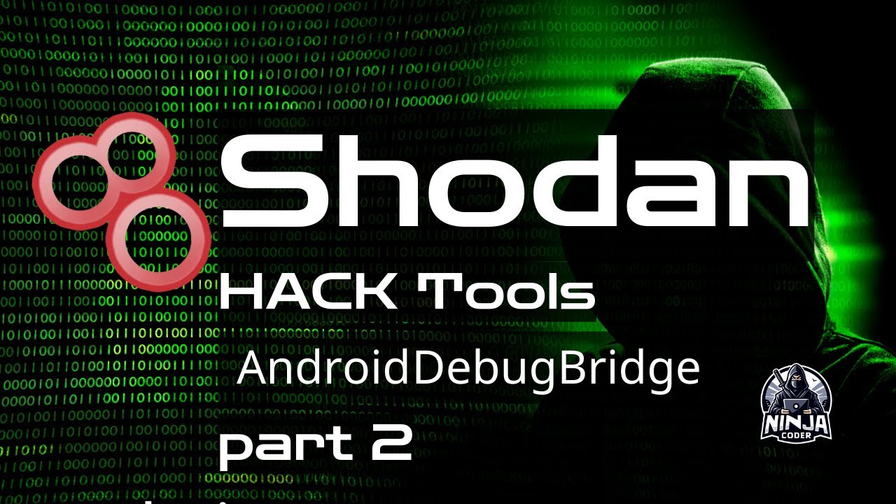 موتور جسجتوی شودان (shodan) پیدا کردن و هک کردن دستگاه های اندرویدی با andorid debug bridge