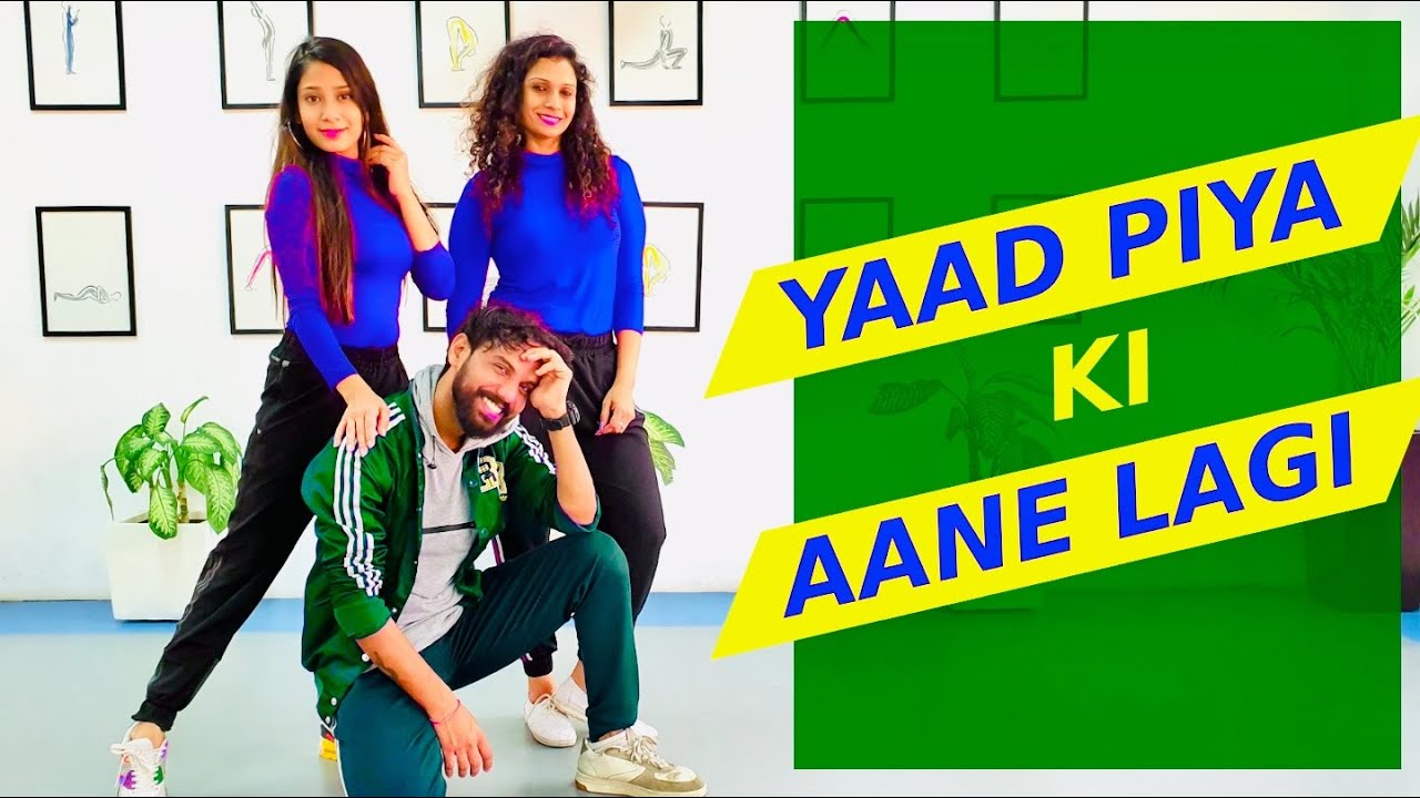 Yaad Piya Ki Aane Lagi Dance Fitness Choreography | FITNESS DANCE With RAHUL