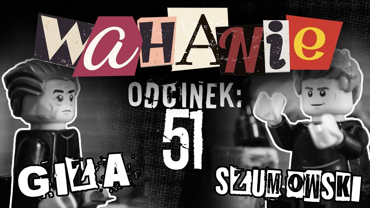 Wahanie podcast Szumowskiego i Gizy odc. 51