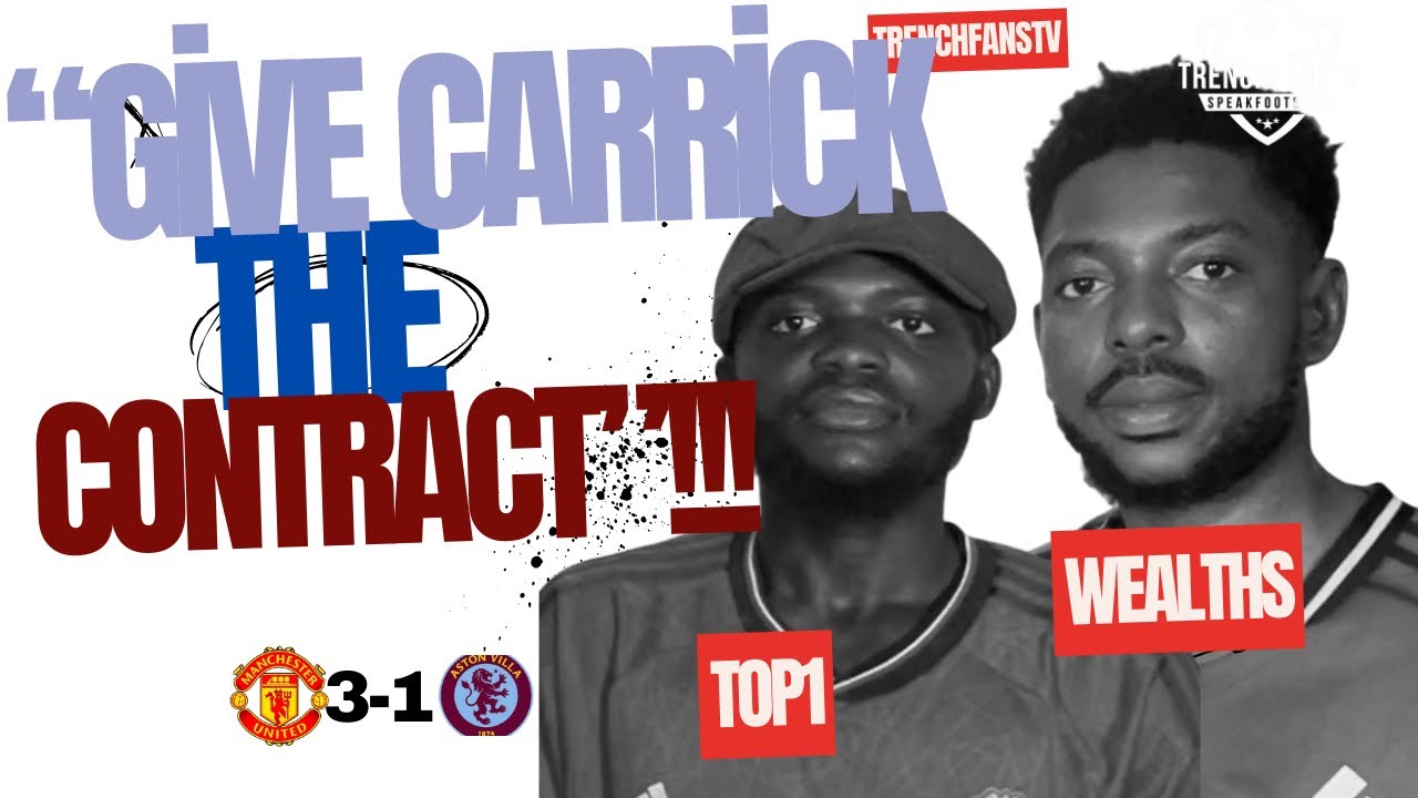 MAN UTD 3-1 VILLA | REACTION TO UNITED’s WIN OVER VILLA